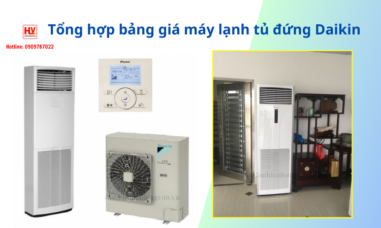 Tổng hợp model, công suất, bảng giá máy lạnh tủ đứng Daikin Inverter và Non Inverter