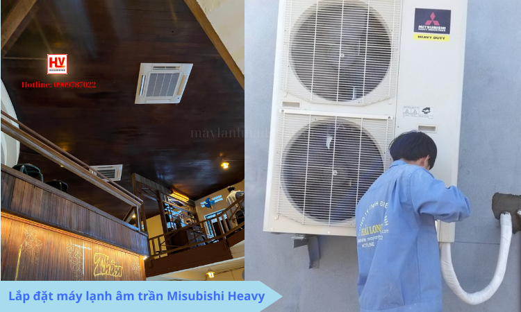 Lắp đặt máy lạnh âm trần Misubishi Heavy